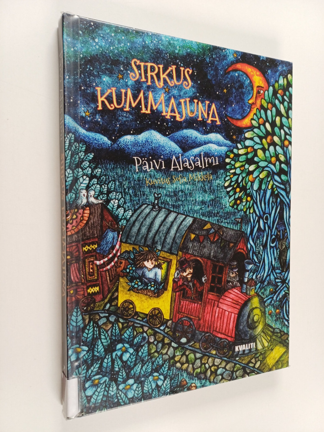 Päivi Alasalmi : Sirkus Kummajuna