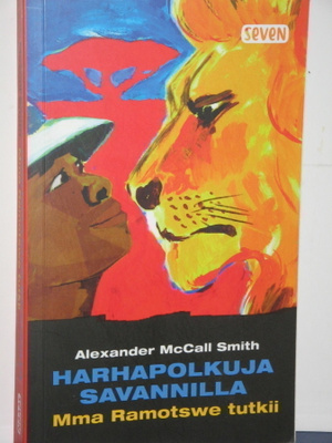 Alexander McCall Smith : HARHAPOLKUJA SAVANNILLA