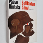 Paavo Rintala : Sotilaiden äänet : Kannaksen läpimurtotai... - pikkukuva 1
