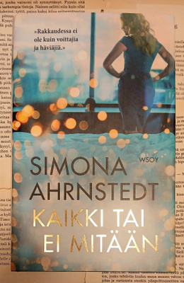 Simona Ahrnstedt - Kaikki tai ei mitään (sid.)