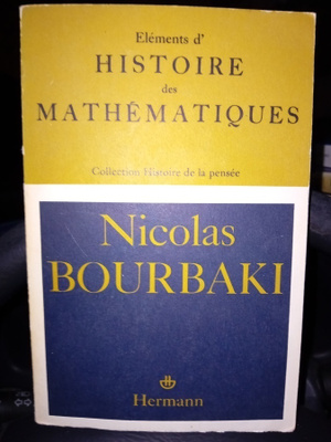 Bourbaki : Elements d'Histoire des Mathematiques