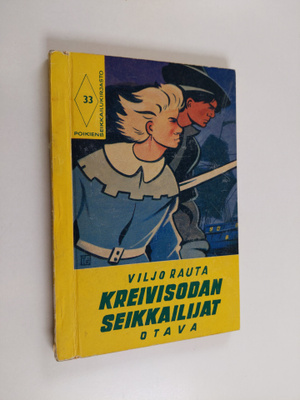 Viljo Rauta : Kreivisodan seikkailijat : historiallinen s...
