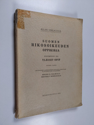 Allan Serlachius : Suomen rikosoikeuden oppikirja 1 osa :...