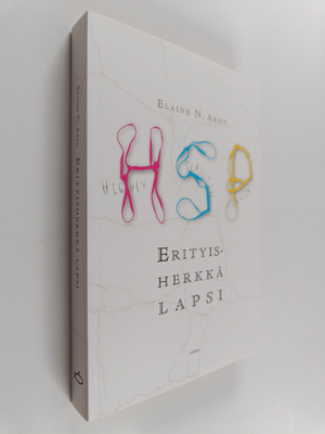 Elaine N. Aron : Erityisherkkä lapsi