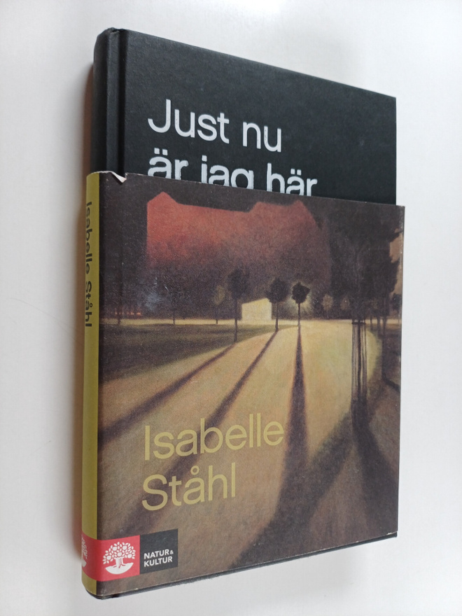 Isabelle Ståhl : Just nu är jag här