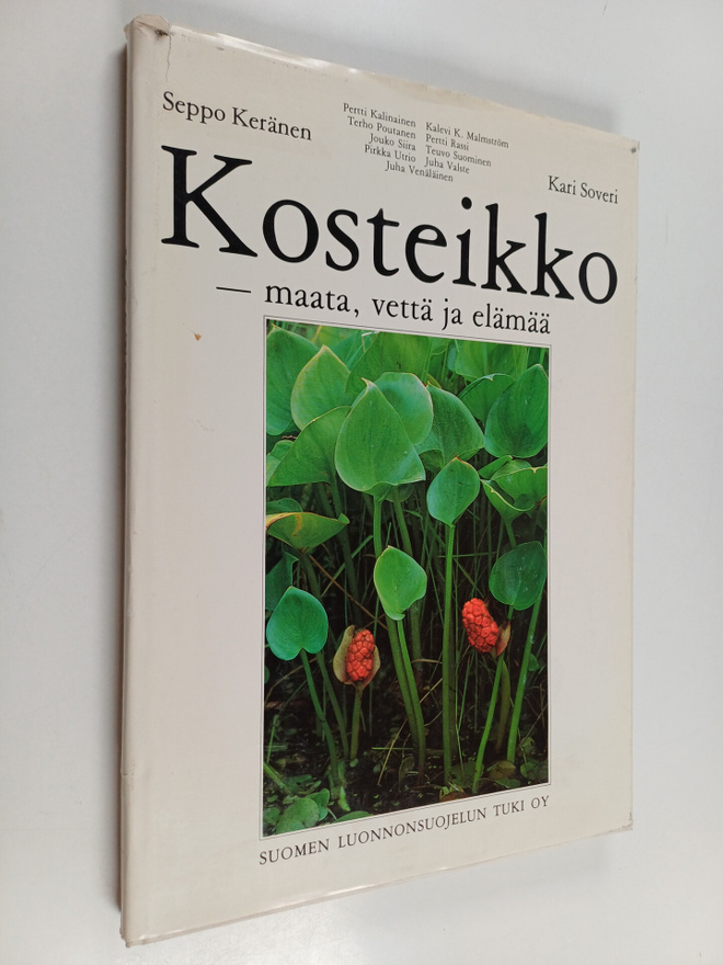 Kari Soveri ym. : Kosteikko - maata, vettä ja elämää