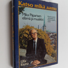 Mika Piiparinen : Katso mikä aamu : Mika Piiparisen elämä... - pikkukuva 1