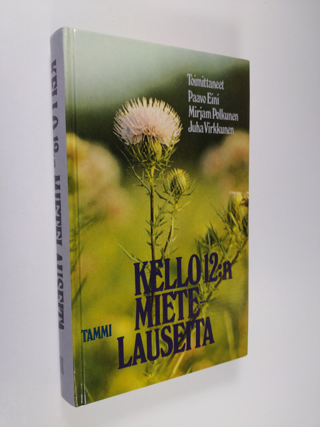 Paavo ym. (toim.) Eini : Kello 12:n mietelauseita