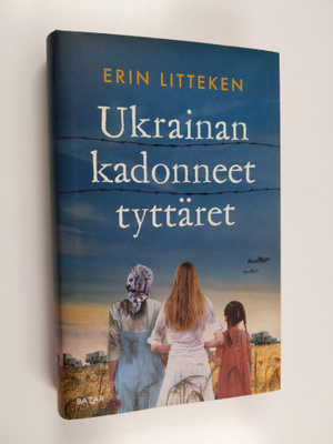 Erin Litteken : Ukrainan kadonneet tyttäret