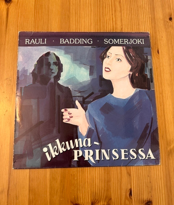 RAULI BADDING SOMERJOKI, Ikkunaprinsessa LP