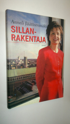 Anneli Jäätteenmäki : Sillanrakentaja