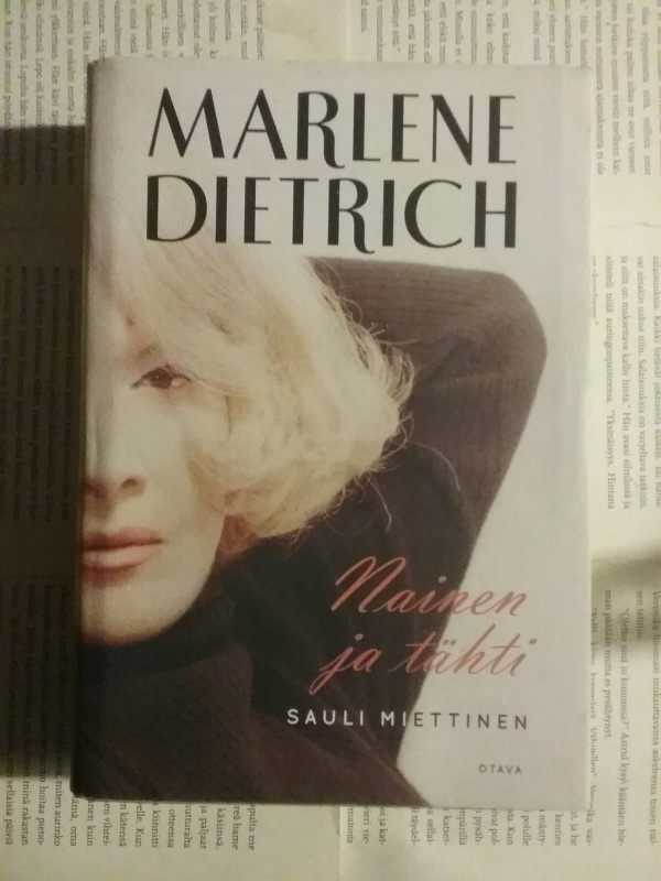 Sauli Miettinen - Marlene Dietrich: nainen ja tähti (sid.)