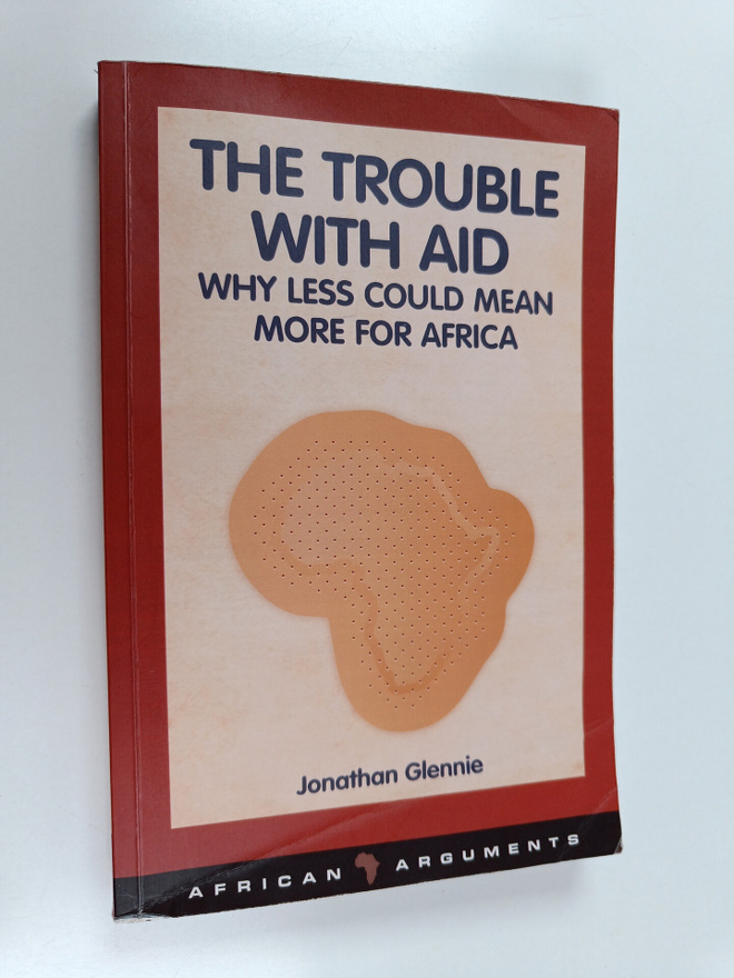 Jonathan Glennie : The trouble with aid : why less could ...