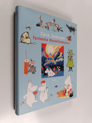 Tove Jansson : Tarinoita muumilaaksosta