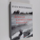 Sven Westerberg : Jumalan kauhistuttava poissaolo - pikkukuva 1