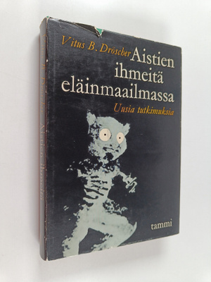 Vitus B. Dröscher : Aistien ihmeitä eläinmaailmassa : Uus...