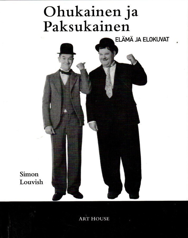 Ohukainen ja Paksukainen. Elämä ja elokuvat