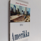 Jean Baudrillard : Amerikka - pikkukuva 1