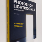 Pekka Potka : Photoshop Lightroom 3 valokuvaajille - pikkukuva 1