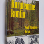 Pentti Mäensyrjä : Korpiemme kontio eilen, tänään, huomenna - pikkukuva 1