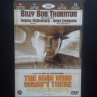 DVD: The Man Who Wasn't There (Billy Bob Thornton 2001) - pikkukuva 1