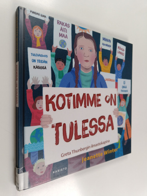 Jeanette Winter : Kotimme on tulessa : Greta Thunbergin i...