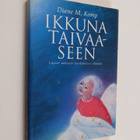 Diane M. Komp : Ikkuna taivaaseen : lapset näkevät kuolem... - pikkukuva 1
