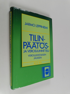 Jarmo Leppiniemi : Tilinpäätös- ja verosuunnittelu verouu...