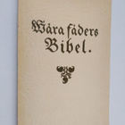 Våra fäders bibel 1541-1941 : minnesskrift utgiven av Teo... - pikkukuva 1