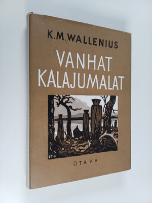 K. M. Wallenius : Vanhat kalajumalat