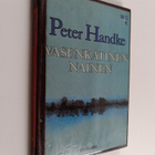 Peter Handke : Vasenkätinen nainen - pikkukuva 1