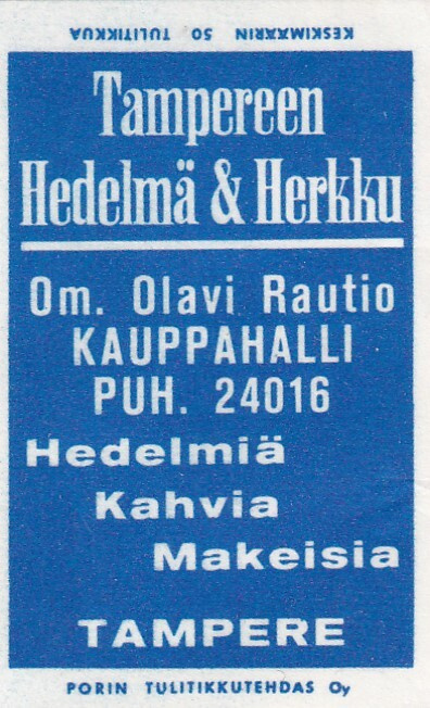 Tampere. Tampereen Hedelmä & Herkku. om, Olavi Rautio , s80
