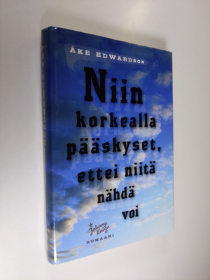 Åke Edwardson : Niin korkealla pääskyset, ettei niitä näh...