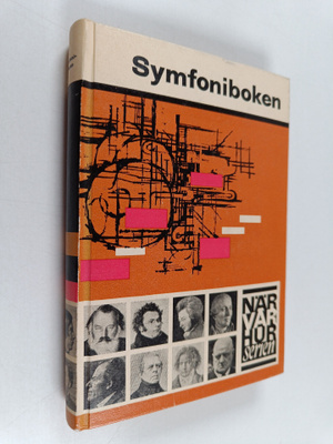 Folke H. Tornblom : Symfoniboken : en handbok om symfonie...