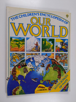 The Children's Encyclopedia of Our World