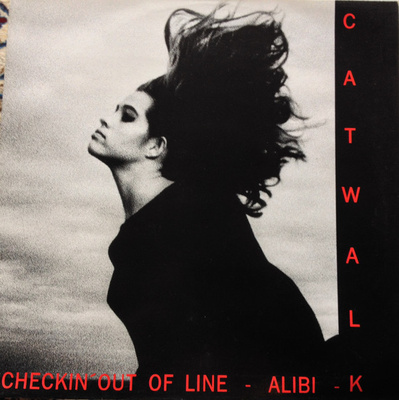 Catwalk - Checkin' Out Of Line