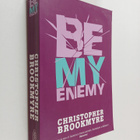 Christopher Brookmyre : Be my enemy or, fuck this for a g... - pikkukuva 1