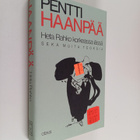 Pentti Haanpää : Kootut teokset 7 : Heta Rahko korkeassa ... - pikkukuva 1