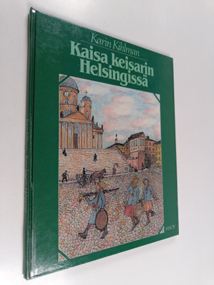 Karin Kihlman : Kaisa keisarin Helsingissä