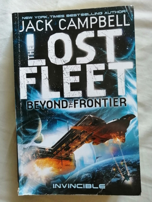 Campbell, Jack: Lost Fleet, the: Btf 2: Invincible