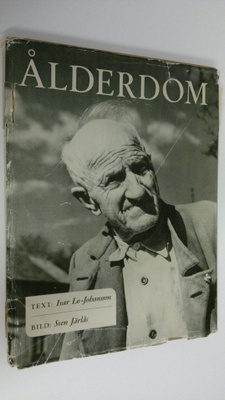 Ivar Lo-Johansson : Ålderdom