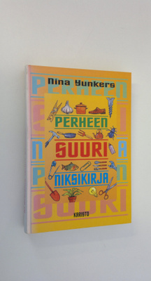 Nina Yunkers : Perheen suuri niksikirja