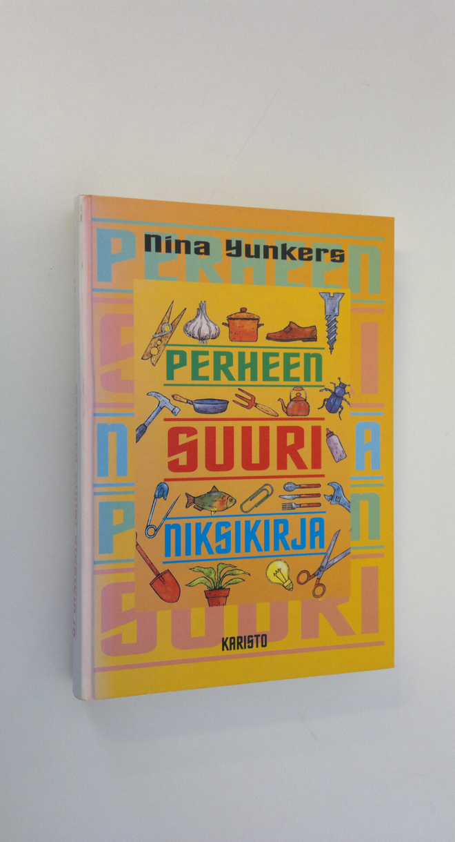 Nina Yunkers : Perheen suuri niksikirja