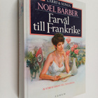 Noel Barber : Farväl till Frankrike : Larry & Sonia - pikkukuva 1