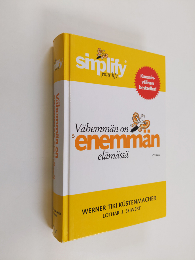 Werner Tiki Kustenmacher : Vähemmän on enemmän elämässä -...