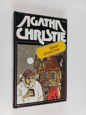 Agatha Christie : Väärän vänkyrä talo