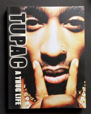 Tupac Shakur : Kirja Tupac A Thug Life