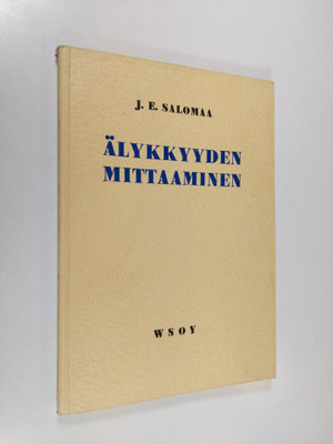 J. E. Salomaa : Älykkyyden mittaaminen Suomen oloihin sov...