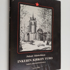 Juhani Jääskeläinen : Inkerin kirkon tuho Stalinin pakkok... - pikkukuva 1