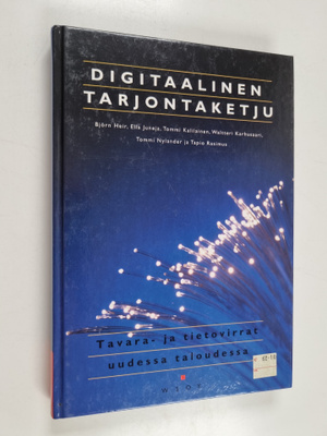 Digitaalinen tarjontaketju : tavara- ja tietovirrat uudes...